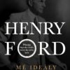 Henry Ford - Mé ideály